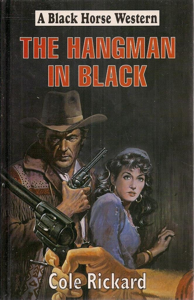 The Hangman in Black (Black Horse Western) Action & Adventure