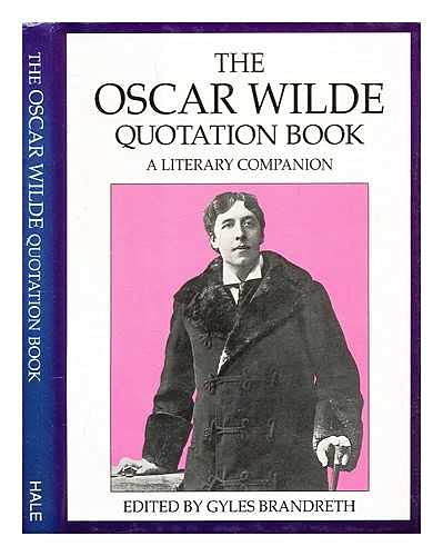 The Oscar Wilde Quotation Book: A Literary Companion Essays & Short Stories