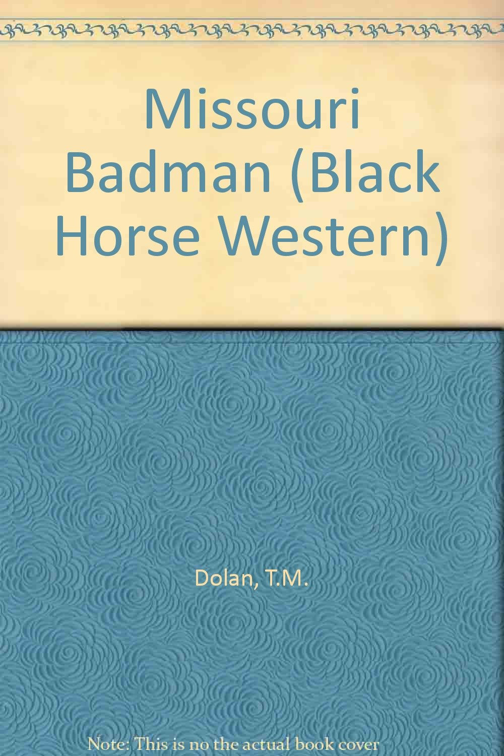 Missouri Badman (Black Horse Western) Action & Adventure