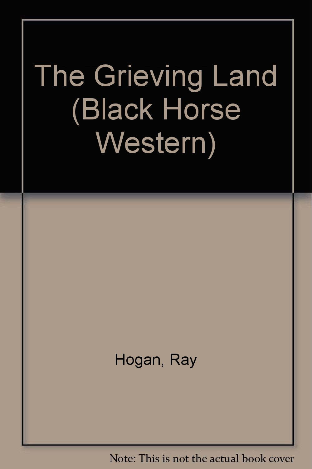 The Grieving Land (Black Horse Western) Action & Adventure
