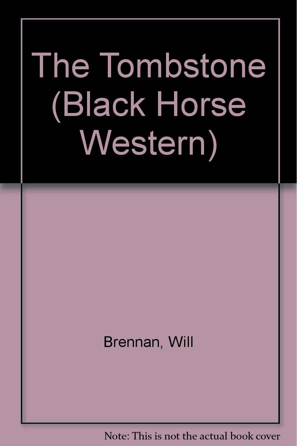 The Tombstone (Black Horse Western) Action & Adventure