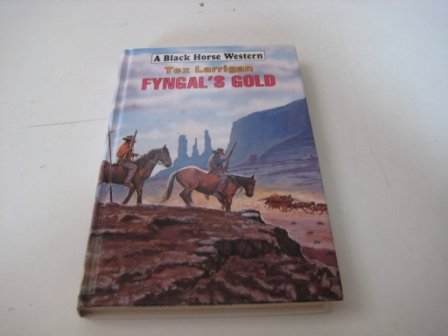 Fyngal's Gold (Black Horse Western) Action & Adventure