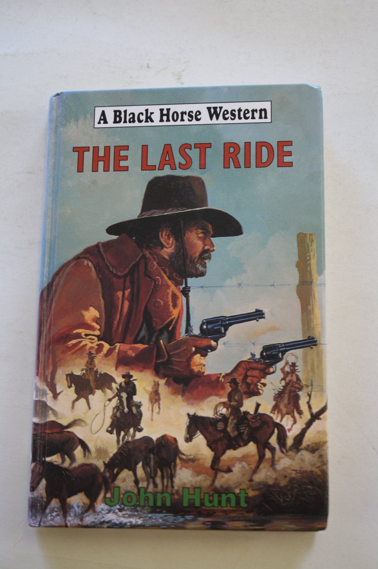 The Last Ride (Black Horse Western) Action & Adventure