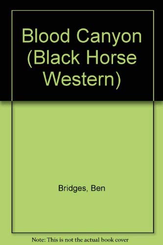 Blood Canyon (Black Horse Western) Action & Adventure