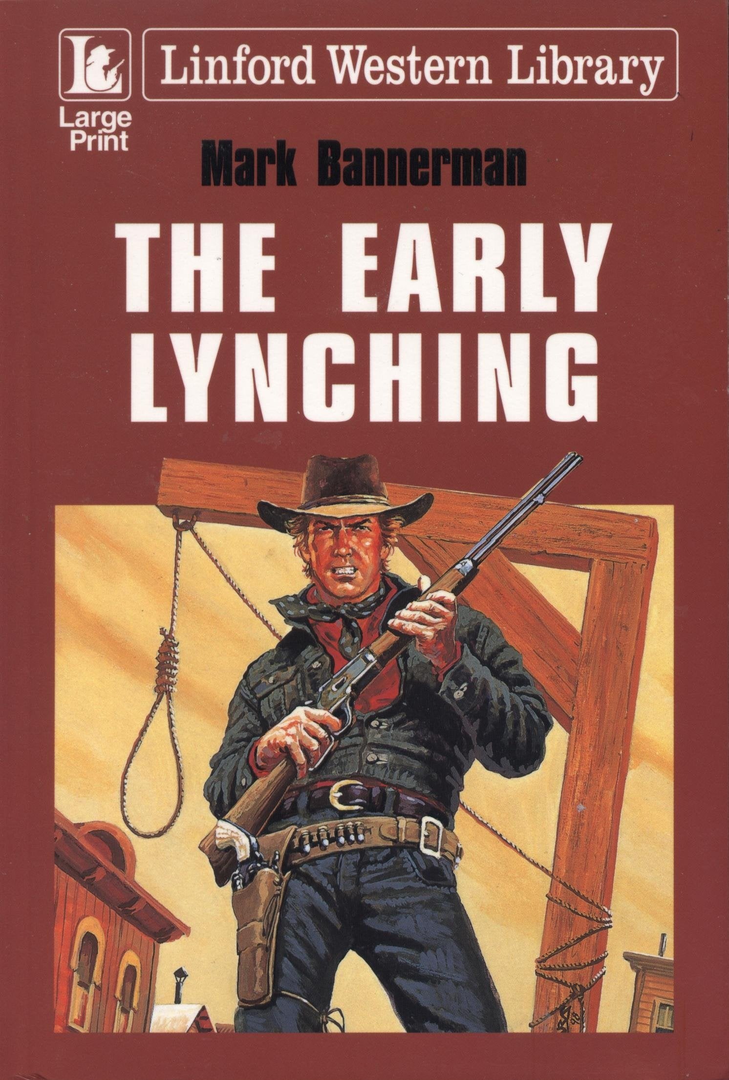 The Early Lynching (Black Horse Western) Action & Adventure