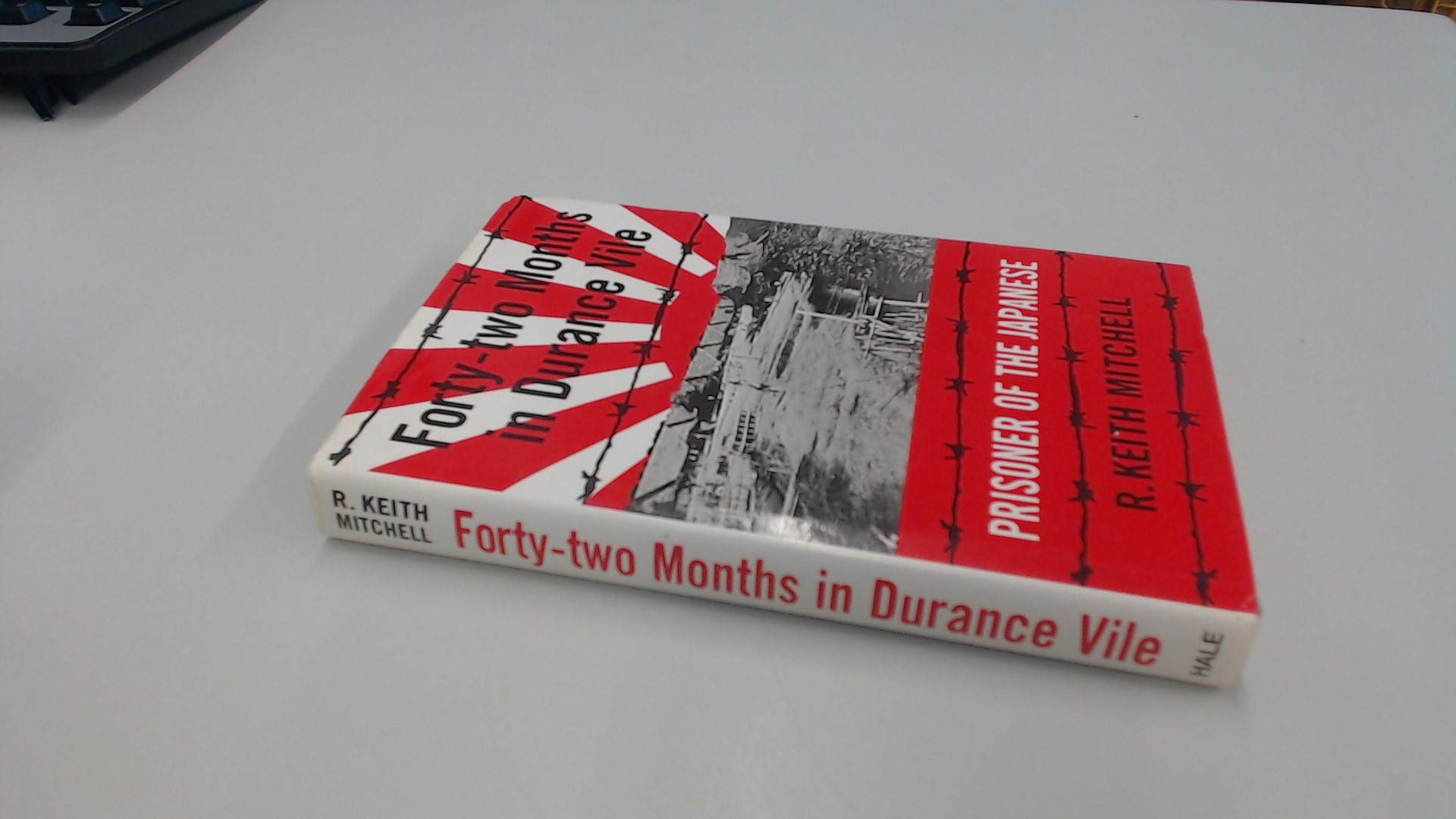 Forty-Two Months in Durance Vile: Prisoner of the Japanese book