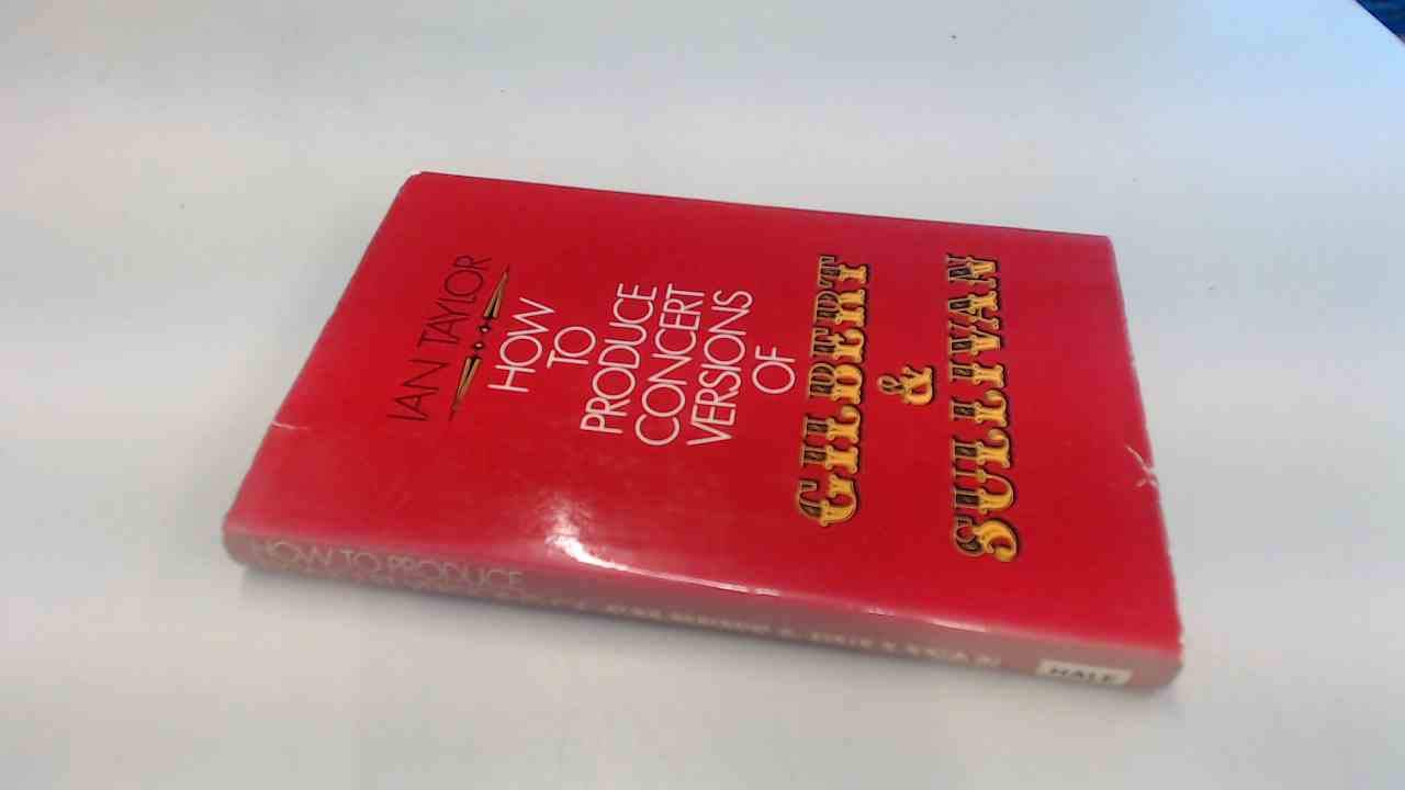 How to Produce Concert Versions of Gilbert and Sullivan Books