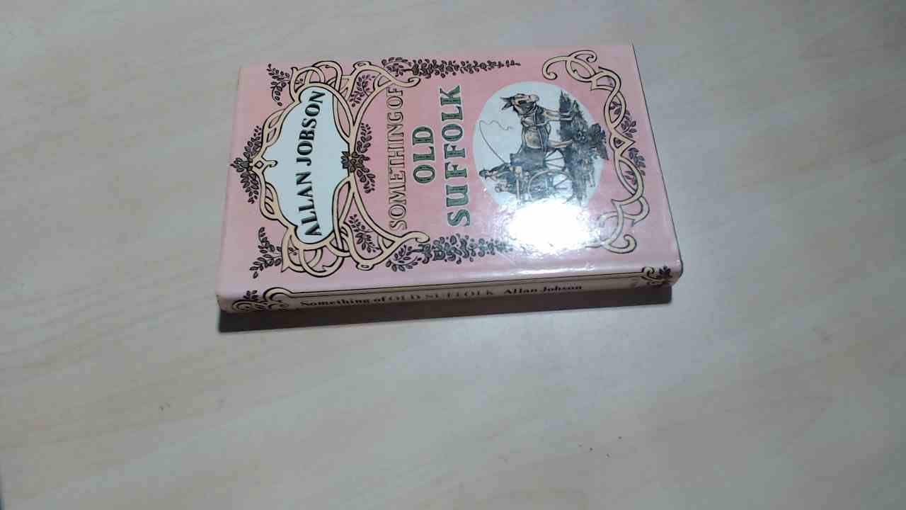 Something of Old Suffolk book