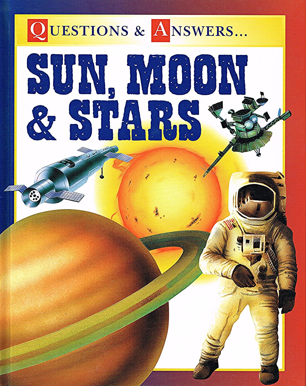 Sun, Moon And Stars : (Questions & Answers) Books