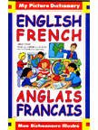 My Picture Dictionary. English - French. Anglais - Francais Books