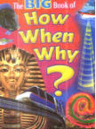 The Big Book of How, When and Why? Hardcover Books