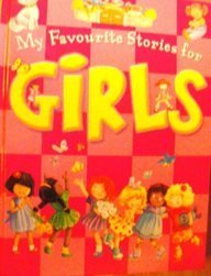 My Favourite Stories For Girls book