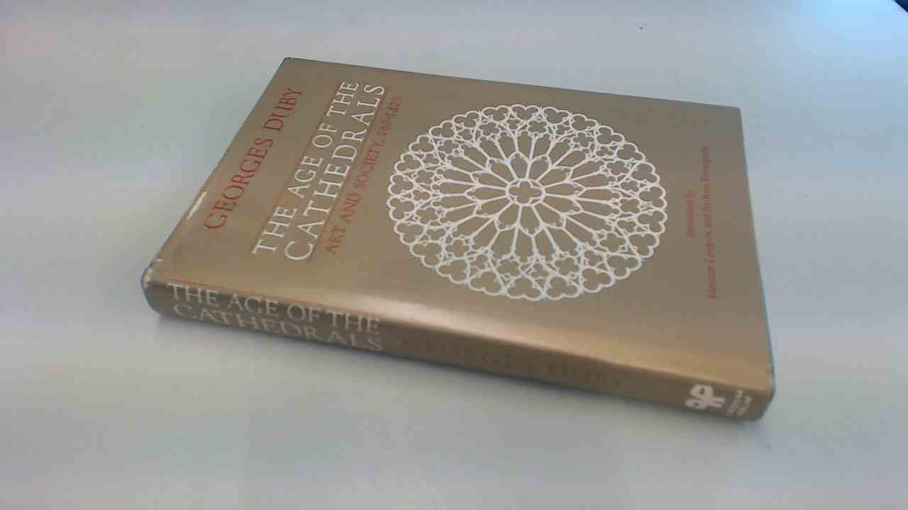 Age of the Cathedrals, The: Art and Society, 980-1420 Books