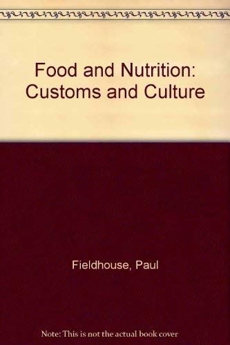 Food and Nutrition: Customs and Culture Books