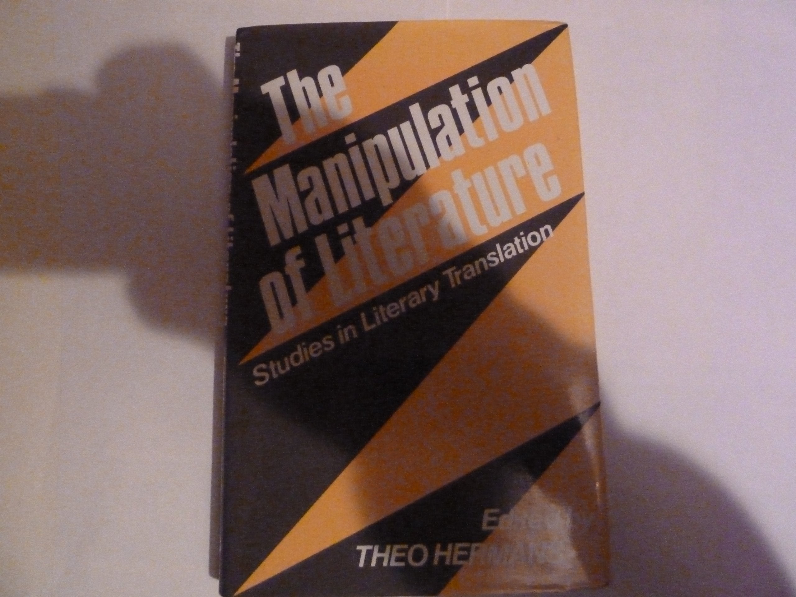 The Manipulation of Literature: Studies in Literary Translation Social Sciences