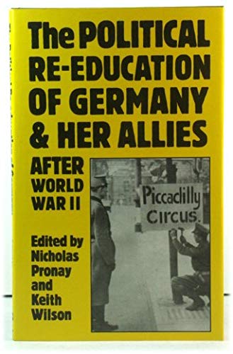 Political Re-education of Germany and Her Allies After World War II Books