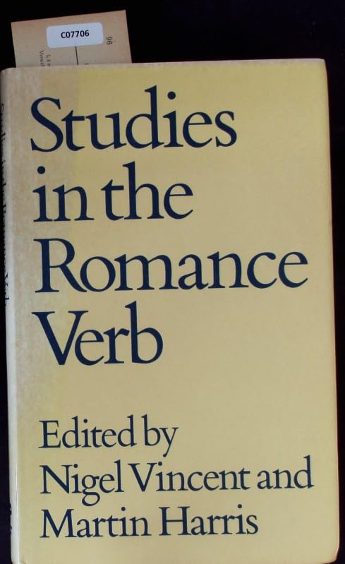 Studies in the Romance Verb: Essays Offered to Joe Cremona on the Occasion of His 60th Birthday Foreign Languages ​​& Dictionaries