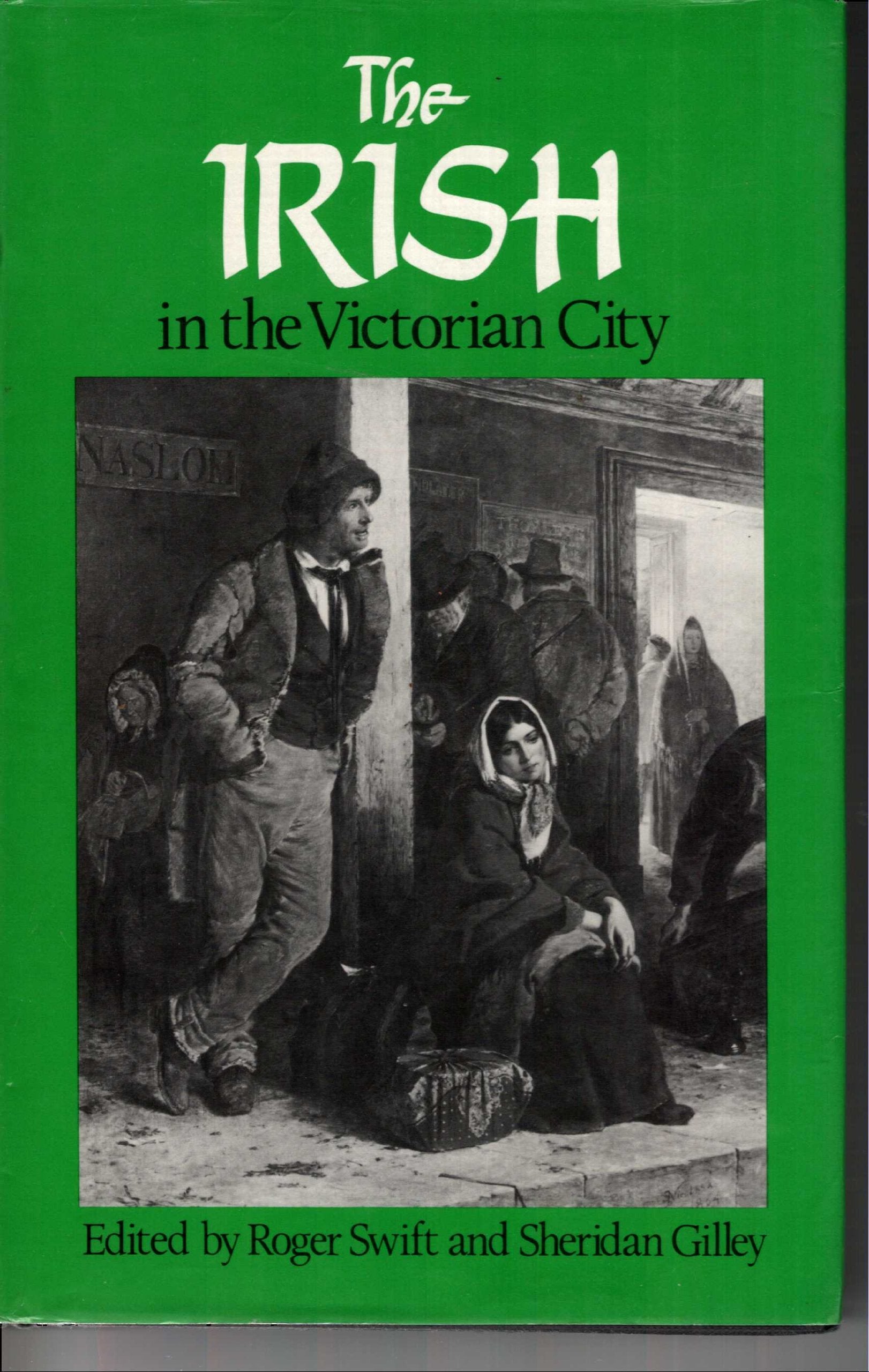 The Irish in the Victorian City Social Sciences