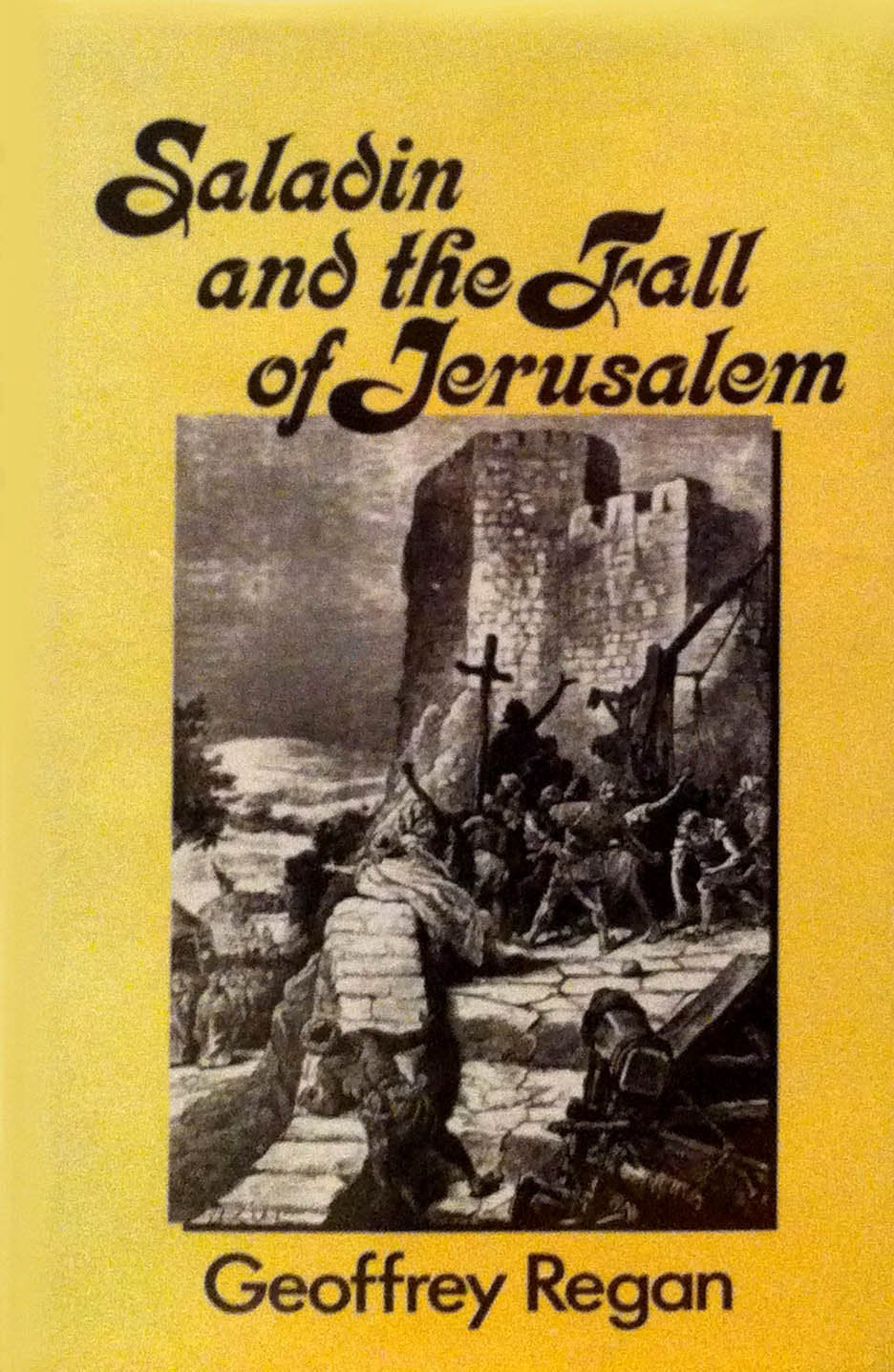 Saladin and the Fall of Jerusalem Social Sciences