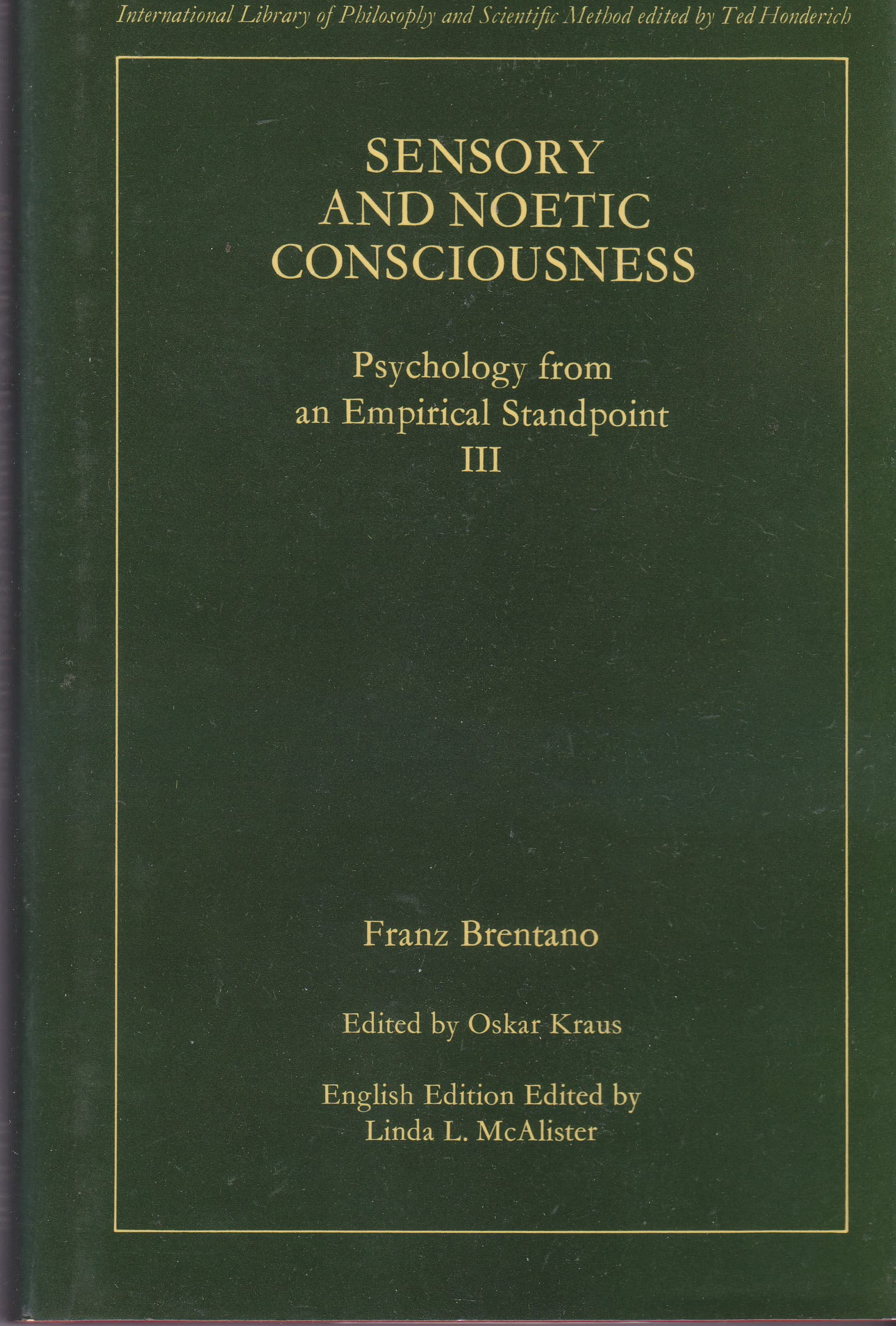 Sensory and Noetic Consciousness (International Library of Philosophy) Psychology