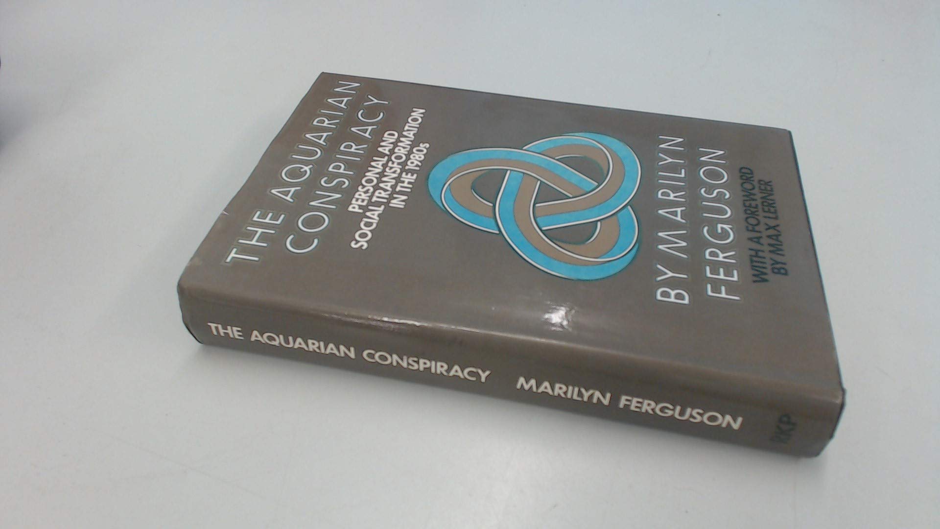 Aquarian Conspiracy: Personal and Social Transformation in the 1980's Books