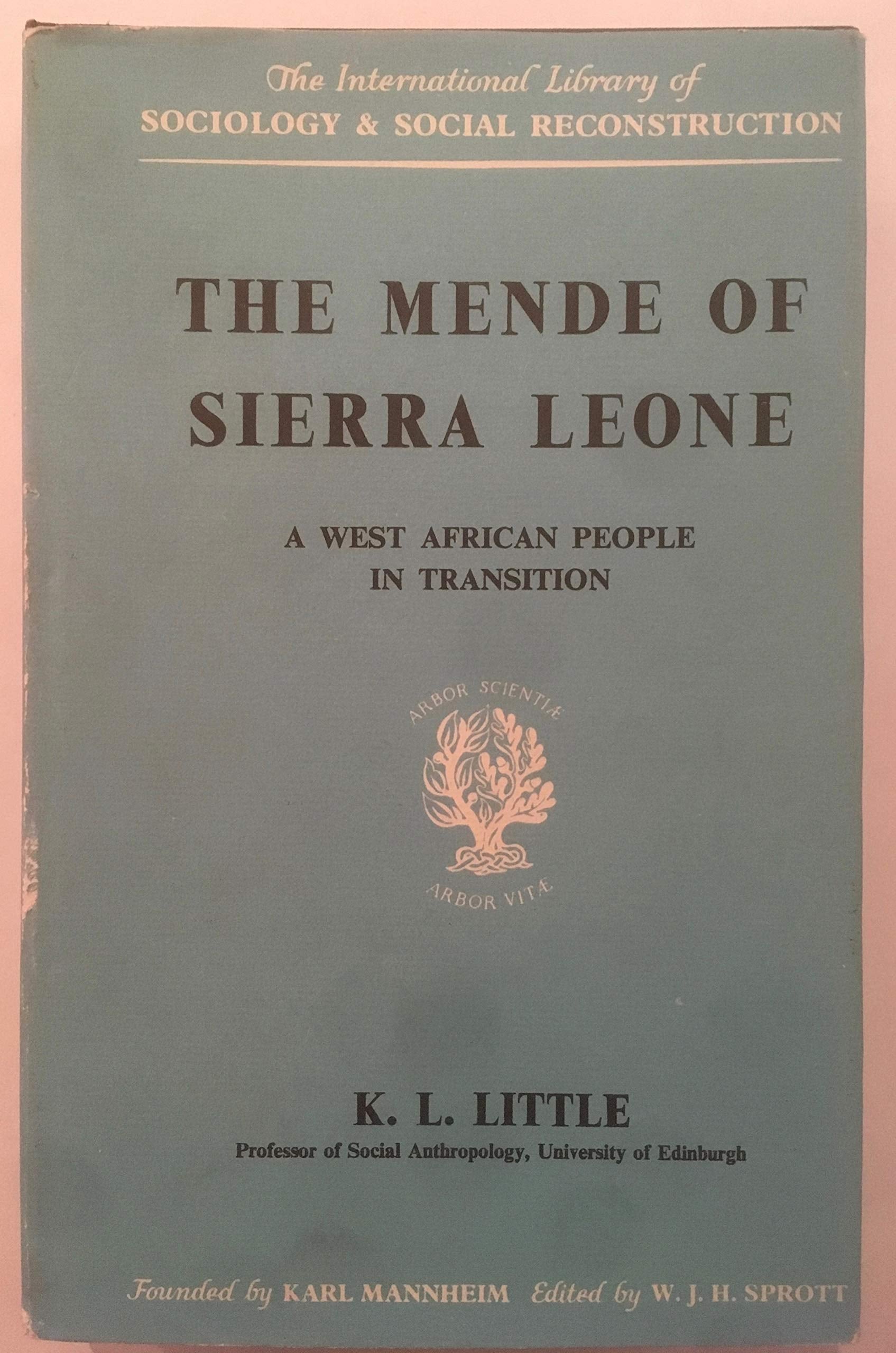 The Mende of Sierra Leone (International Library of Society) Social Sciences