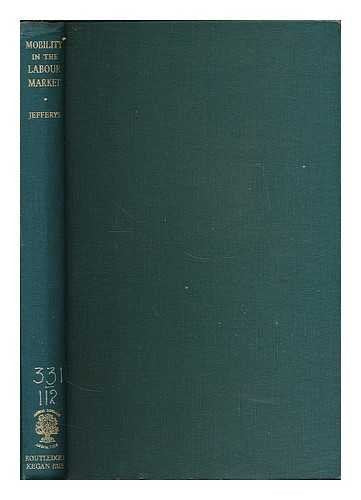 Mobility in the Labour Market (International Library of Society) Books