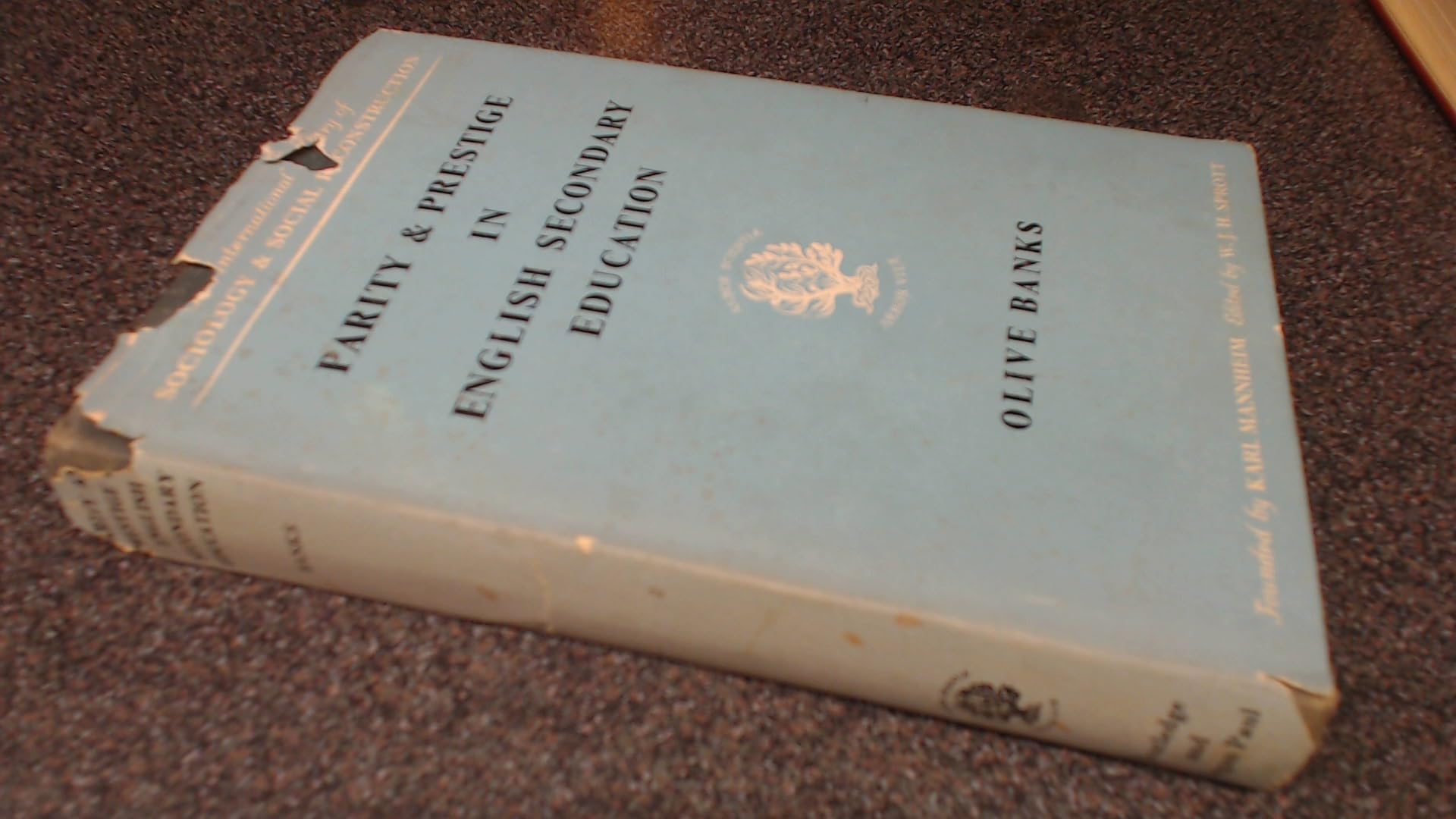 Parity and Prestige in English Secondary Education (International Library of Society) Books