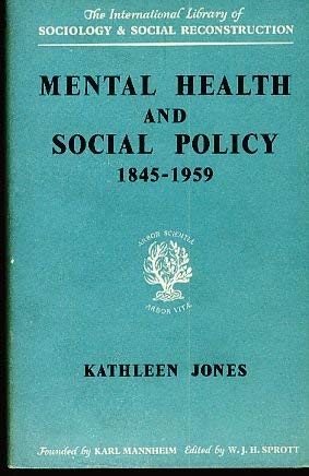 Mental Health and Social Policy, 1845-1959 (International Library of Society) Books