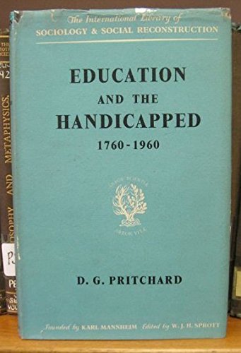 Education and the Handicapped, 1760-1960 (International Library of Society) Education & Training