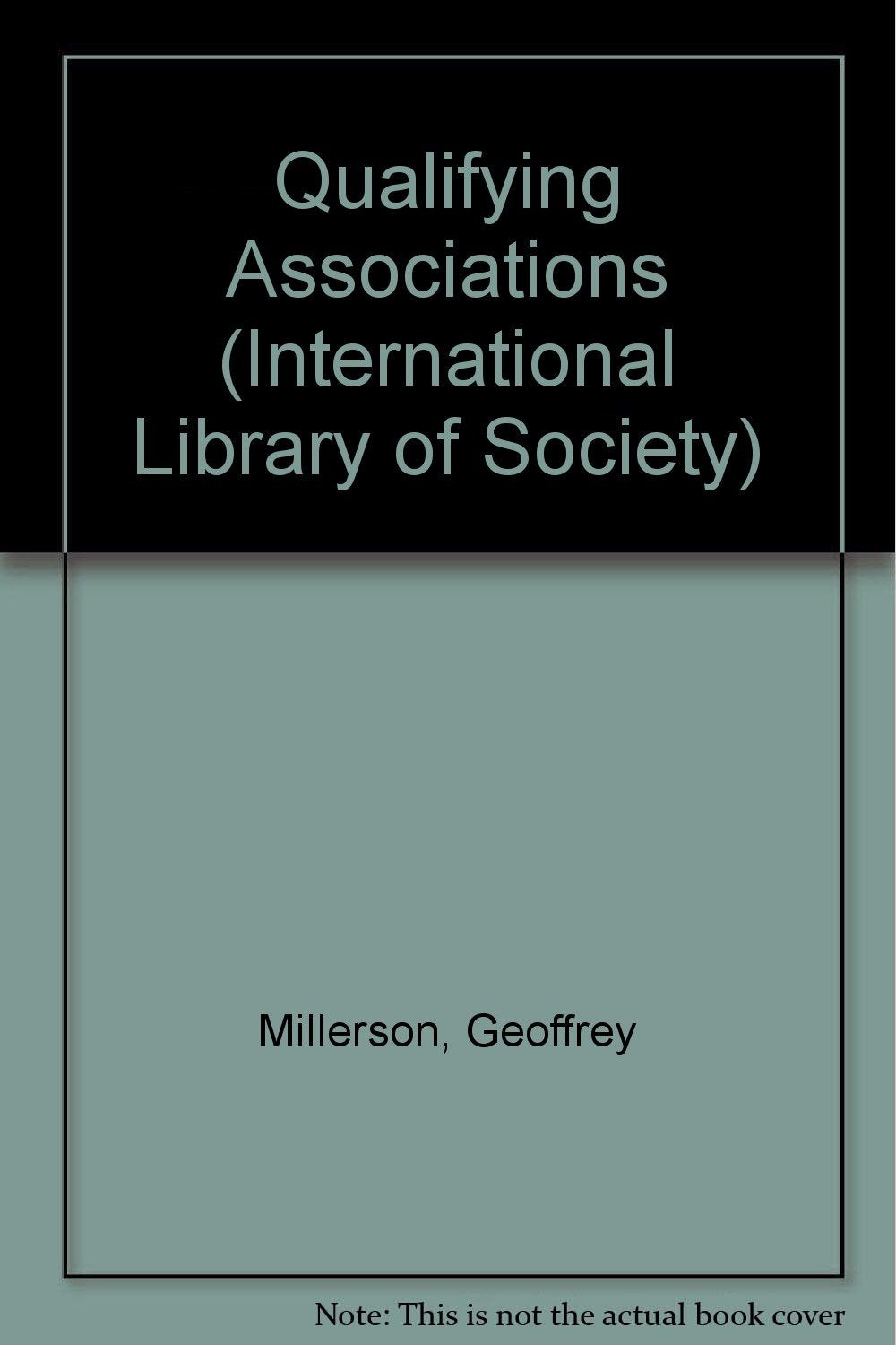 Qualifying Associations (International Library of Society) Books