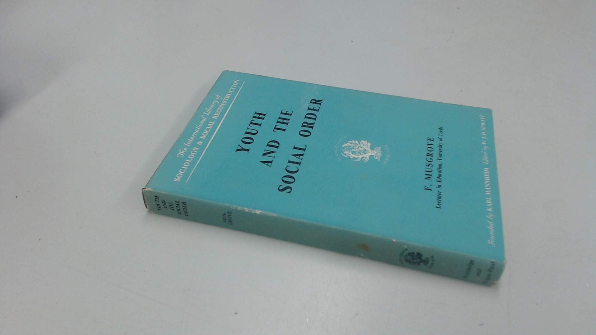 Youth and Social Order (International Library of Society) Books