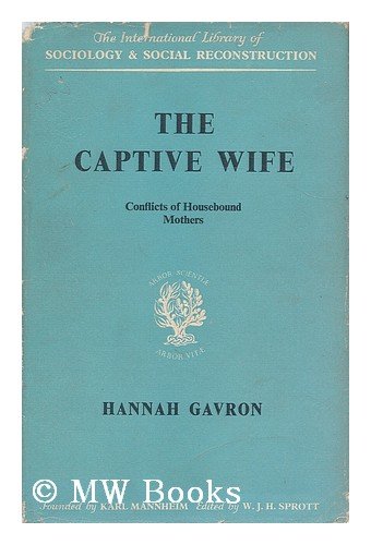Captive Wife: Conflict of Housebound Mothers Books