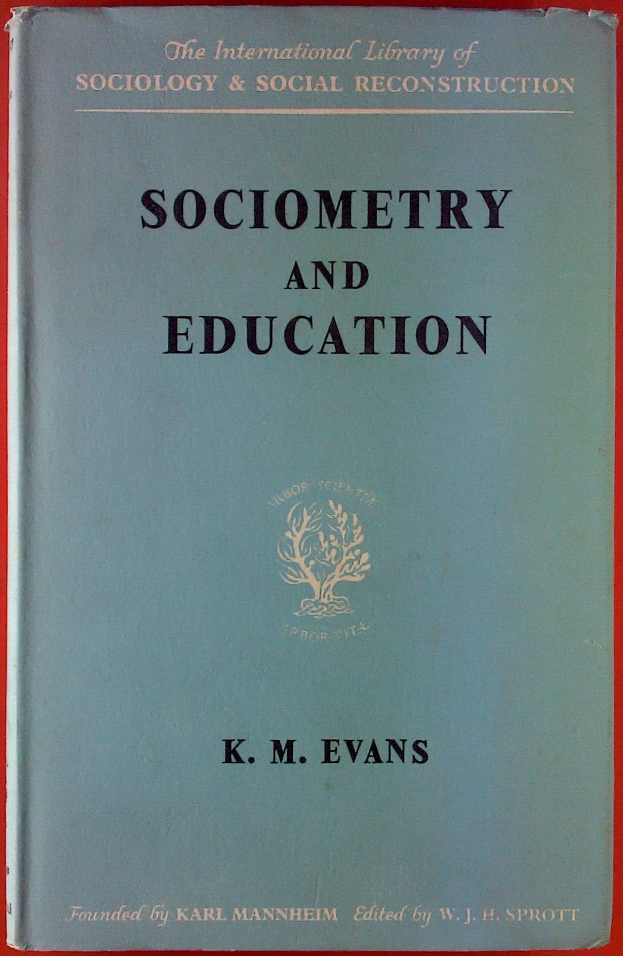 Sociometry and Education (International Library of Society) Books