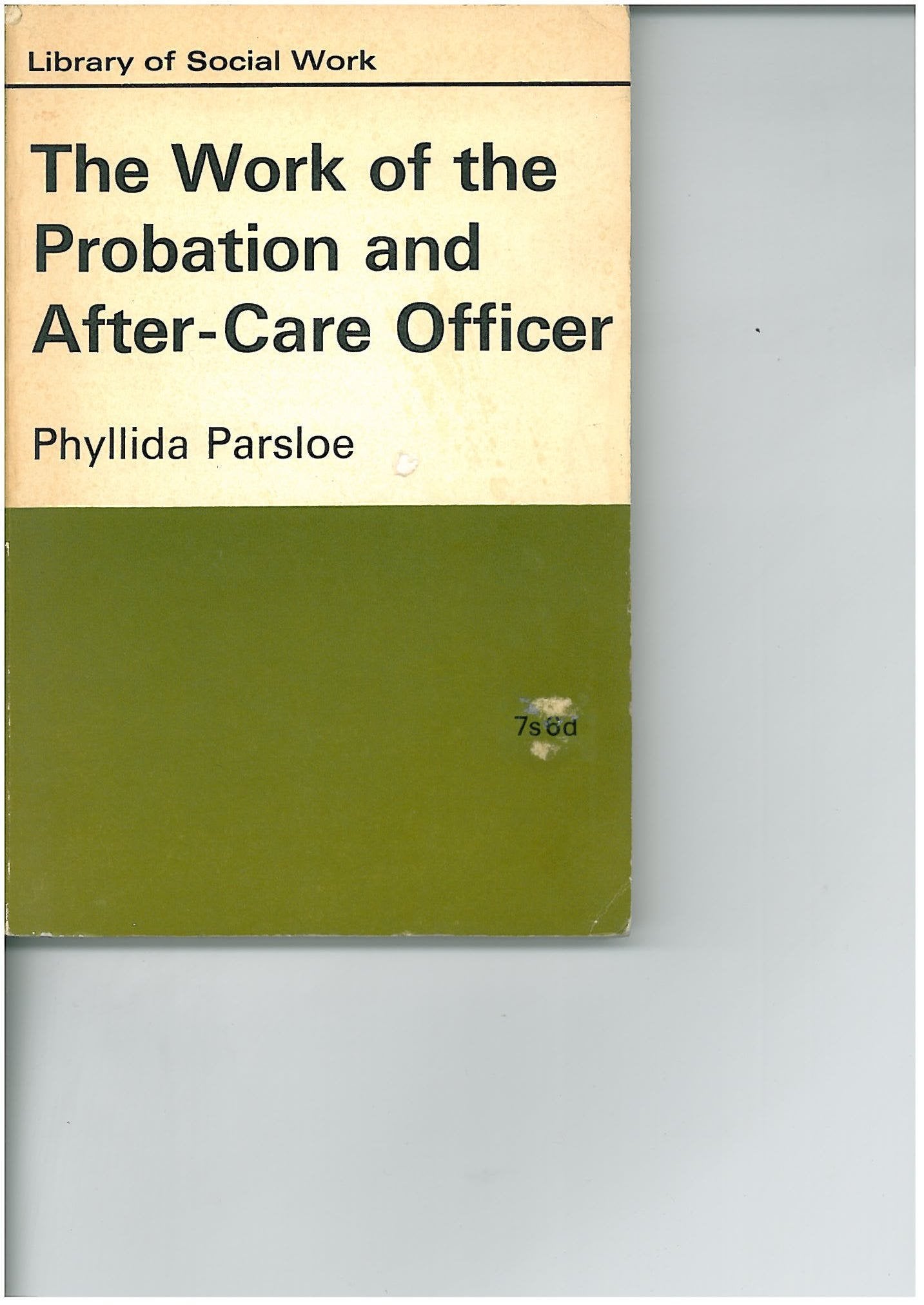 Work of the Probation and After-care Officer (Library of Social Work) Books