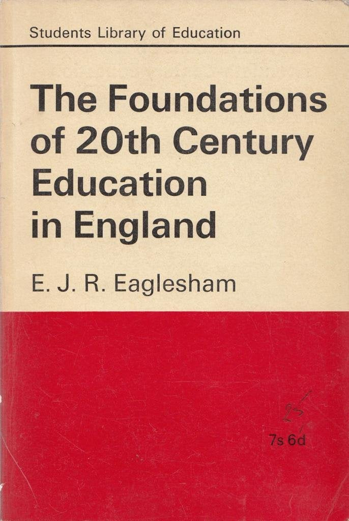 Foundations of Twentieth Century Education in England book