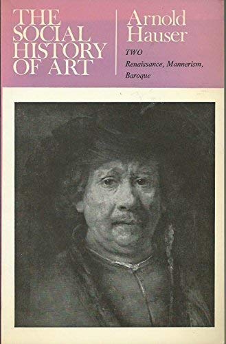 Renaissance, Mannerism and Baroque (v. 2) (A Social History of Art) Film, Art & Culture