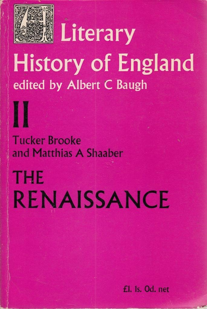 The Renaissance (v. 2) (Literary History of England) book