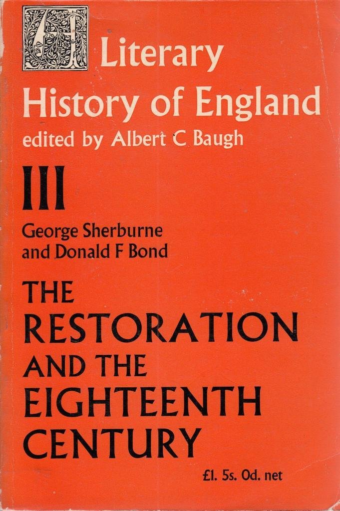 The Restoration and the Eighteenth Century, 1660-1789 (v. 3) (The Literary History of England) Contemporary literature