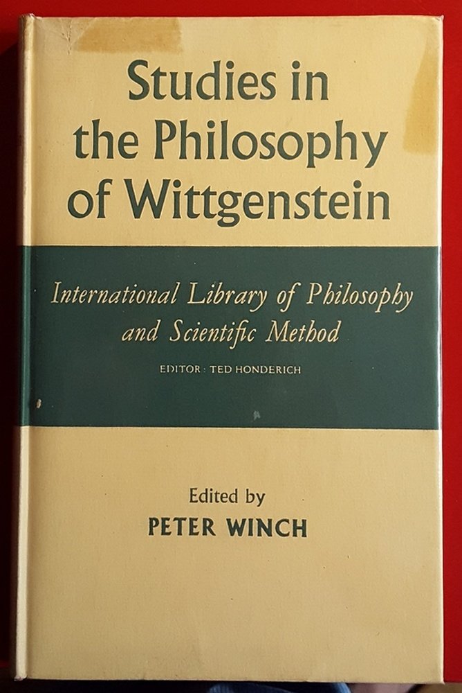 Studies in the Philosophy of Wittgenstein (International Library of Philosophy) Philosophy