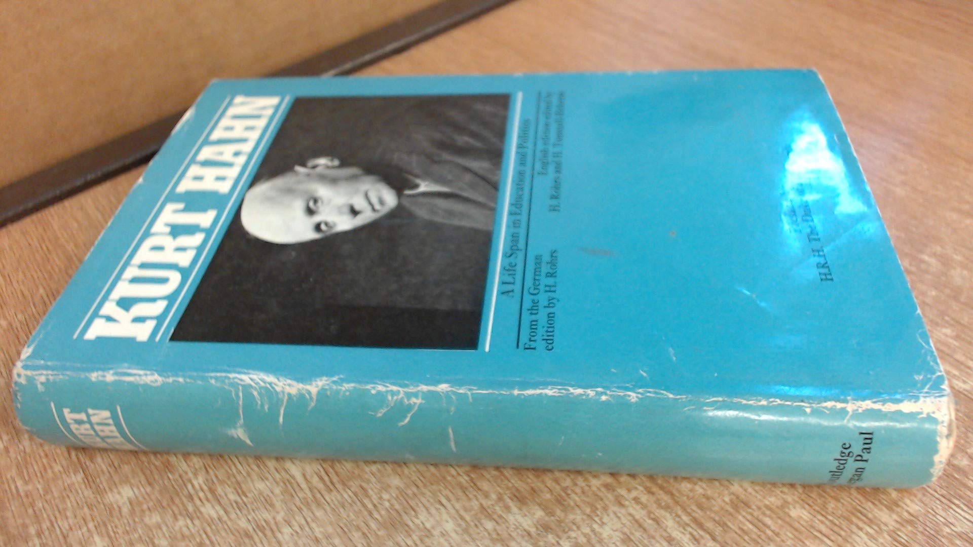 Kurt Hahn: A Life Span in Education and Politics Books
