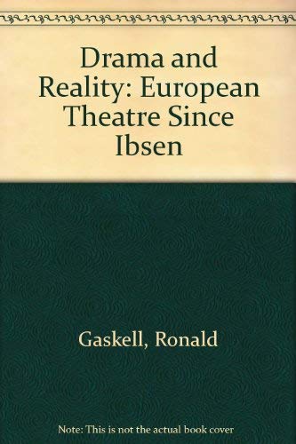 Drama and Reality: European Theatre Since Ibsen Books