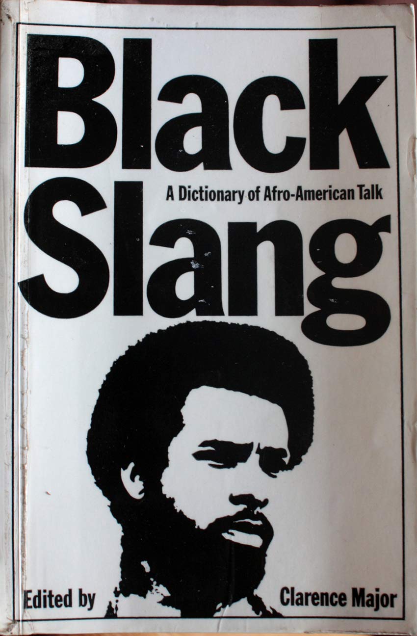 Black Slang: A Dictionary of Afro-American Talk Books