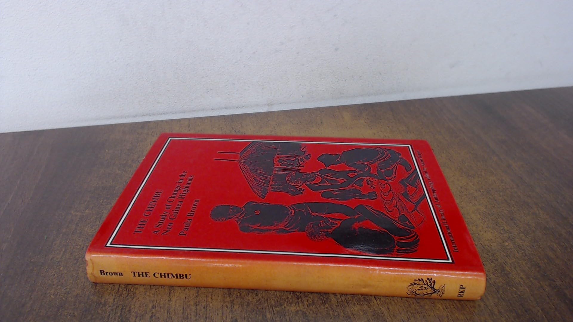 The Chimbu: A Study of Change in the New Guinea Highlands Books