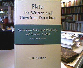 Plato: The Written and Unwritten Doctrines (International Library of Philosophy) Books
