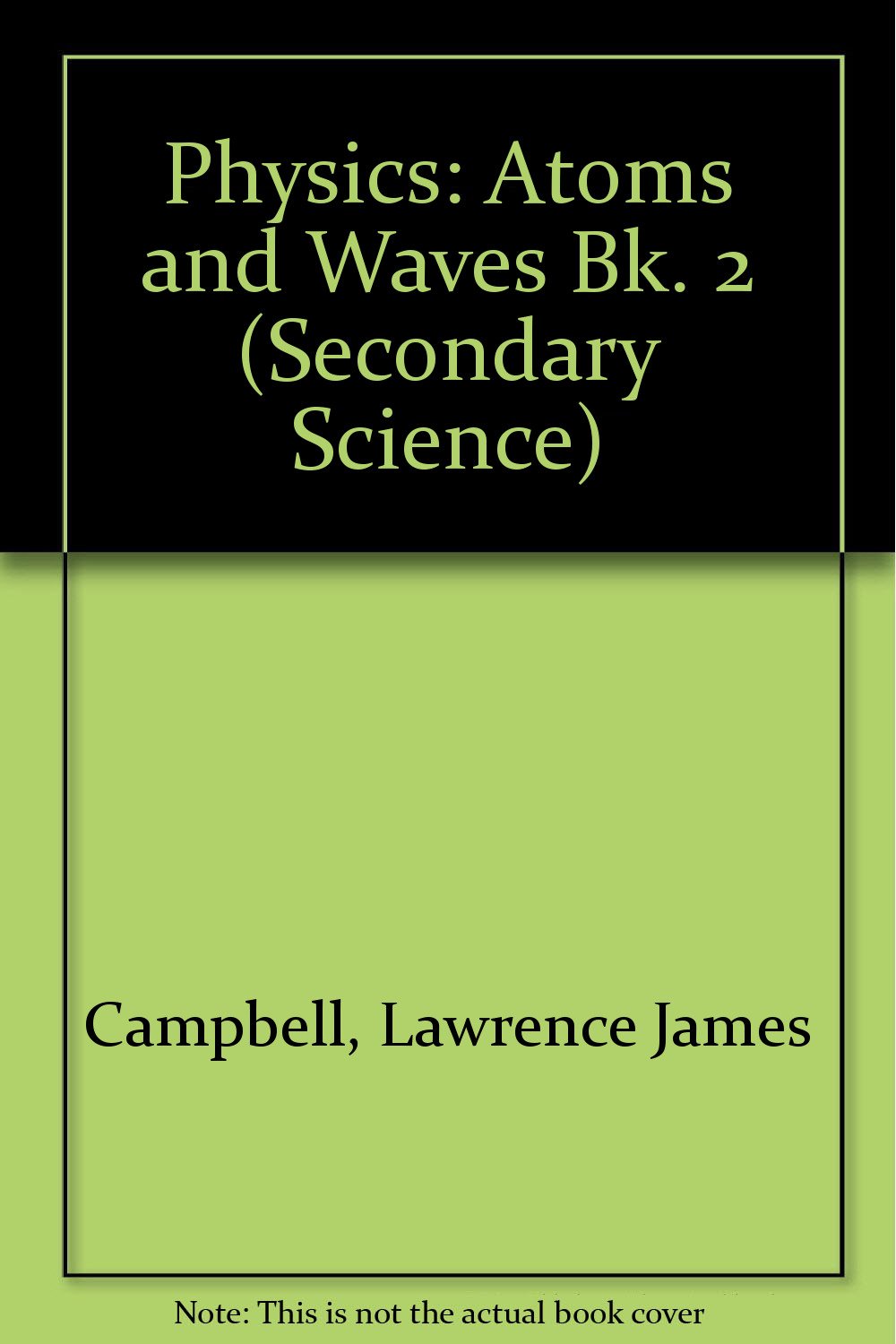 Atoms and Waves (Bk. 2) (Secondary Science S.) Natural Sciences