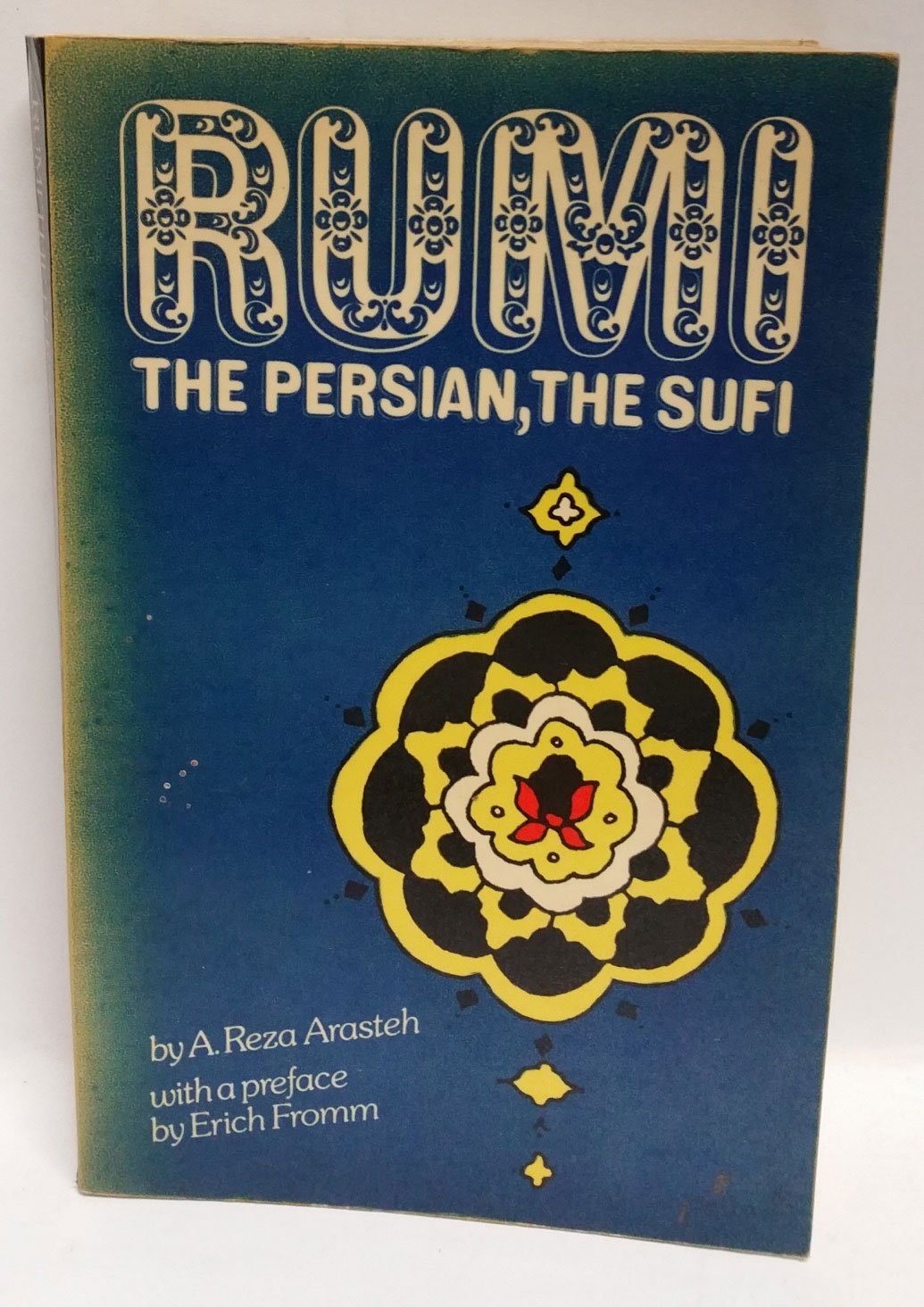 Rumi the Persian, the Sufi: Rebirth in Creativity and Love Social Sciences