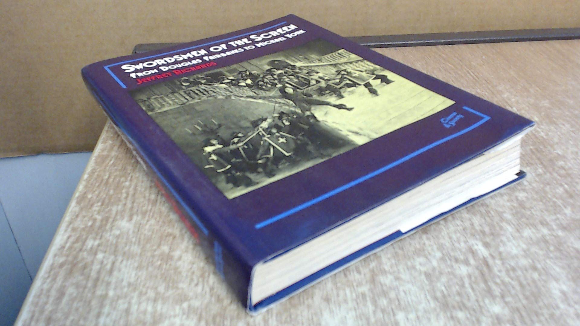 Swordsmen of the Screen: From Douglas Fairbanks to Michael York Books