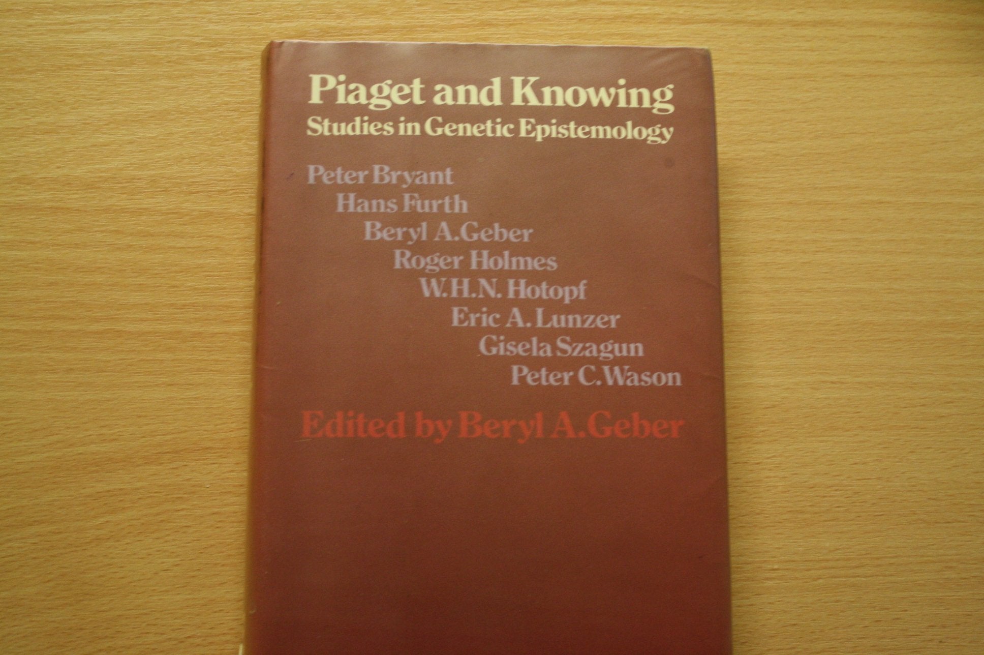 Piaget and Knowing: Studies in Genetic Epistemology Psychology