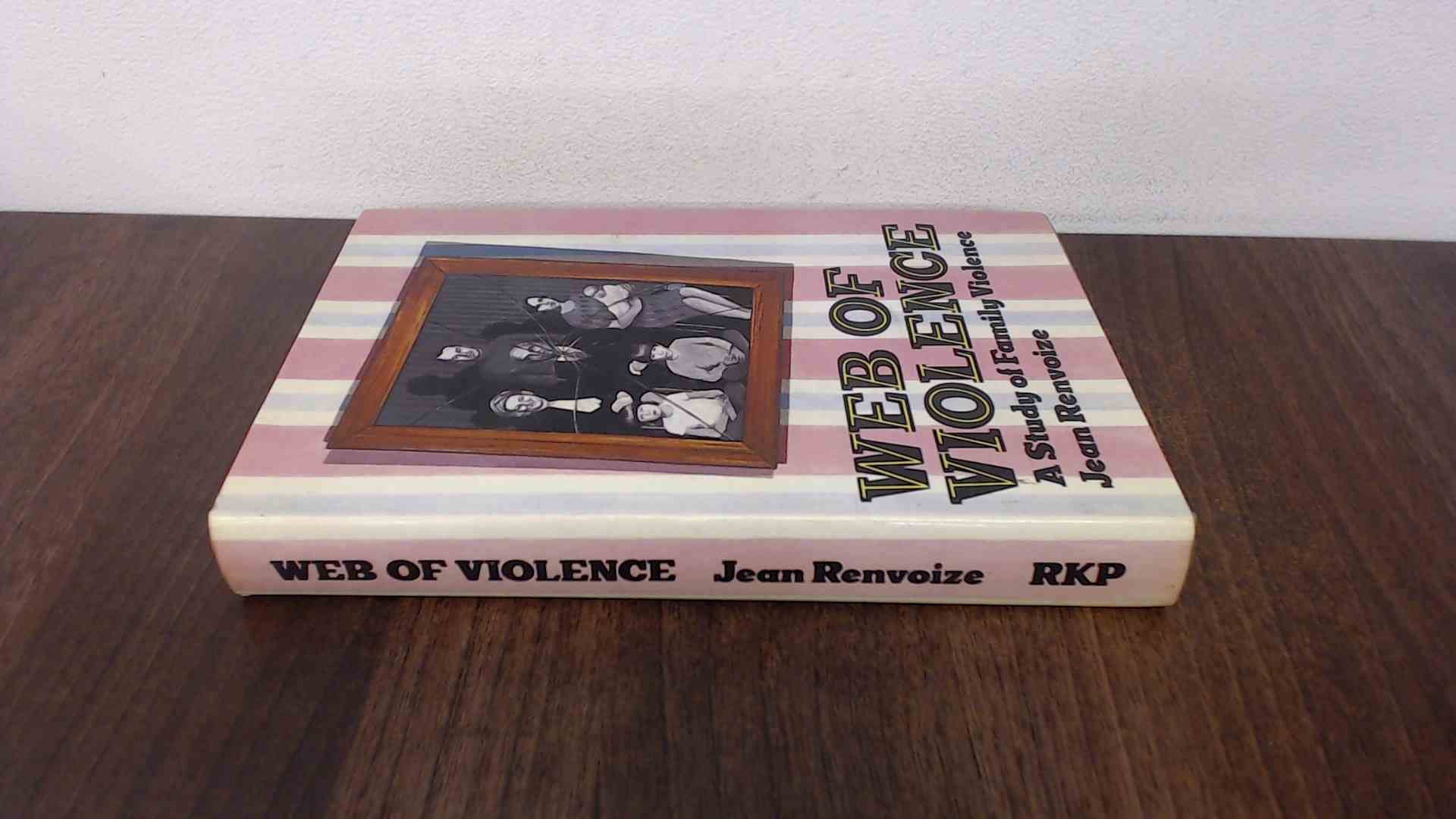 Web of Violence: Study of Family Violence book